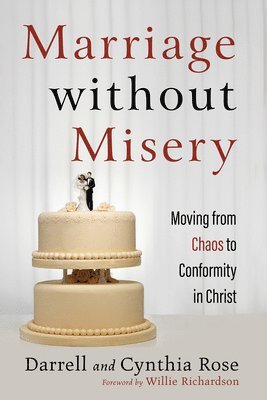 Darrell Rose, Cynthia Rose - Marriage Without Misery, Häftad