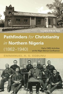 bokomslag Pathfinders for Christianity in Northern Nigeria (1862-1940)