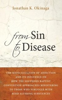 bokomslag From Sin to Disease
