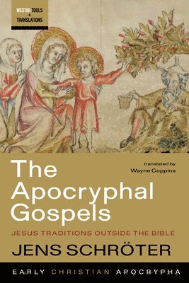 Jens Schröter - Apocryphal Gospels, Inbunden