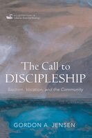 Gordon A Jensen - Call to Discipleship, Häftad