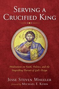 bokomslag Serving a Crucified King