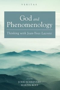 bokomslag God and Phenomenology