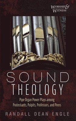 Randall Dean Engle - Sound Theology, Häftad