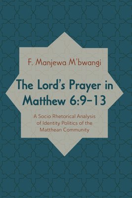 bokomslag Lord's Prayer in Matthew 6:9-13