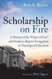 bokomslag Scholarship on Fire