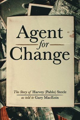 Gary Maceoin - Agent For Change, Häftad