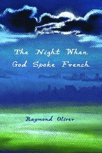 bokomslag The Night When God Spoke French