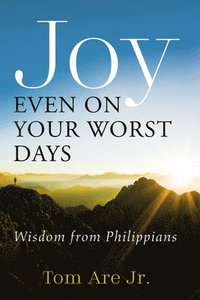 bokomslag Joy Even on Your Worst Days