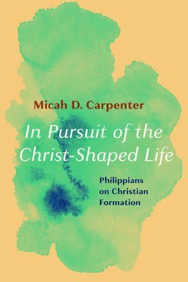 In Pursuit of the Christ-Shaped Life 1