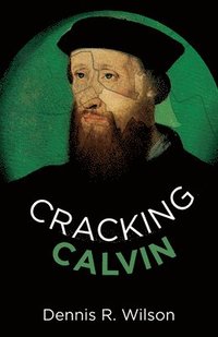 bokomslag Cracking Calvin