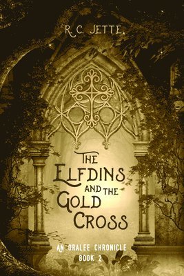 The Elfdins and the Gold Cross 1