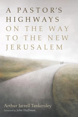bokomslag Pastor's Highways on the Way to the New Jerusalem
