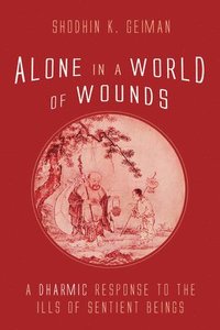 bokomslag Alone in a World of Wounds