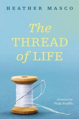 bokomslag Thread of Life