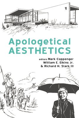 bokomslag Apologetical Aesthetics