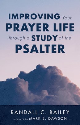 bokomslag Improving Your Prayer Life Through a Study of the Psalter