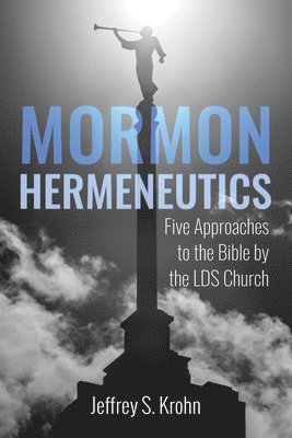 Mormon Hermeneutics 1