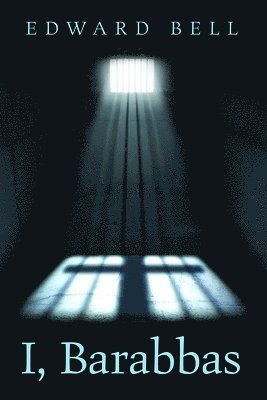 I, Barabbas