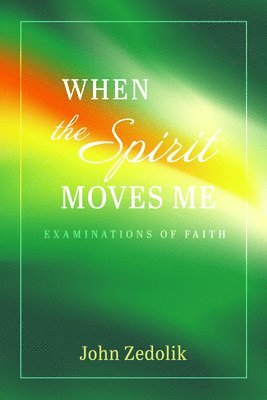 When the Spirit Moves Me 1