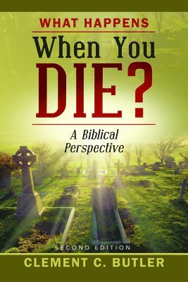 What Happens When You Die?, Second Edition 1