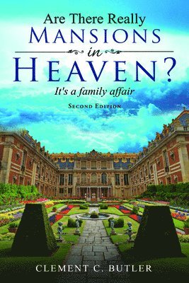 bokomslag Are There Really Mansions in Heaven?, Second Edition