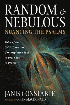 bokomslag Random and Nebulous--Nuancing the Psalms