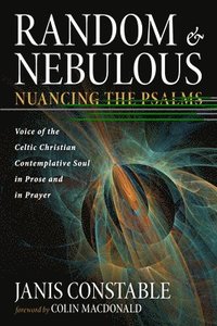 bokomslag Random and Nebulous-Nuancing the Psalms