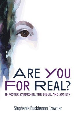 Stephanie Buckhanon Crowder - Are You for Real?, Inbunden