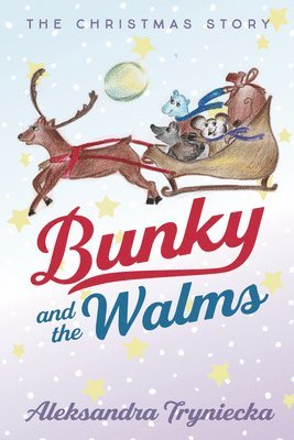 Bunky and the Walms 1