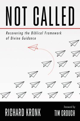 Richard Kronk - Not Called, Inbunden