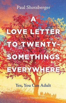 bokomslag Love Letter to Twentysomethings Everywhere