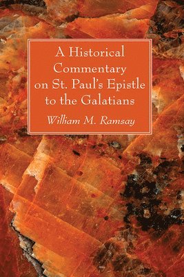 A Historical Commentary on St. Paul's Epistle to the Galatians 1