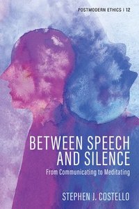 bokomslag Between Speech and Silence