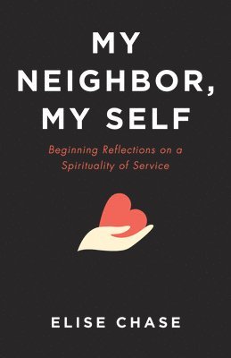 bokomslag My Neighbor, My Self
