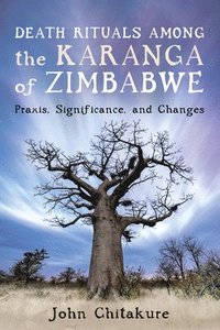 bokomslag Death Rituals among the Karanga of Zimbabwe
