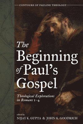 The Beginning of Paul's Gospel 1