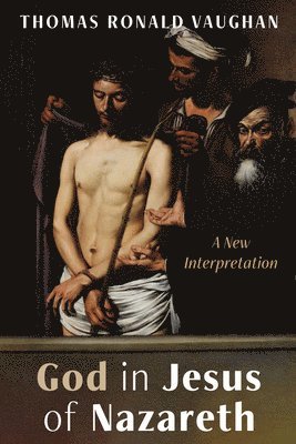 God in Jesus of Nazareth