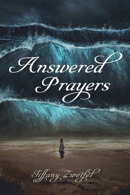 Answered Prayers 1