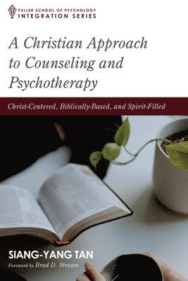 A Christian Approach to Counseling and Psychotherapy 1