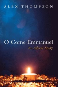 bokomslag O Come Emmanuel