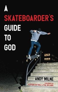 bokomslag Skateboarder's Guide to God