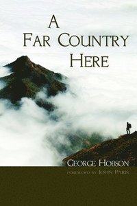 bokomslag A Far Country Here