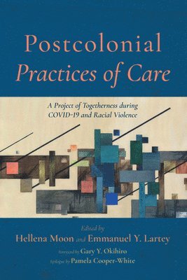 Postcolonial Practices of Care 1