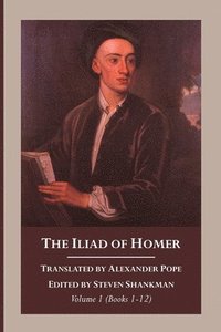 bokomslag The Iliad of Homer, Volume 1