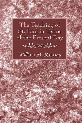 The Teaching of St. Paul in Terms of the Present Day 1