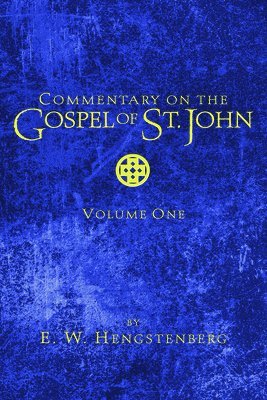 Commentary on the Gospel of St. John, Volume 1 1