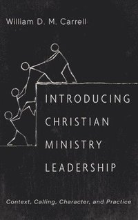 bokomslag Introducing Christian Ministry Leadership