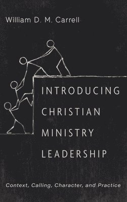 bokomslag Introducing Christian Ministry Leadership