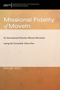 bokomslag Missional Fidelity of MoveIn